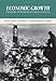 Economic Growth: Unleashing the Potential of Human Flourishing (Values and Capitalism)