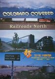 Colorado Covered: Railroads North