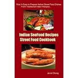 Tasty Indian Street Food Recipes (Asian Street Food Recipes Cookbook Series) ~ Jenni Chang