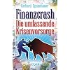 Finanzcrash: Die umfassende Krisenvorsorge