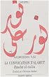 La convocation d'Alam�t: Somme de philosophie isma�lienne = Rawdat al-taslim (Le jardin de la vraie foi)