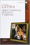 Comedia latina. Obras completas de Pl...