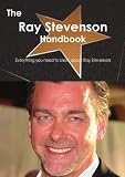 The Ray Stevenson Handbook - Everything You Need to Know About Ray Stevenson