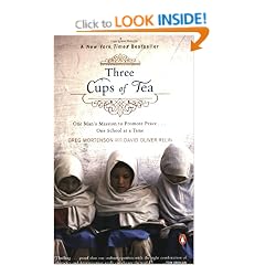 Three Cups of Tea: One Man's Mission to Promote Peace . . . One School at a Time