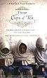 Three Cups of Tea: One Man's Mission to Promote Peace . . . One School at a Time