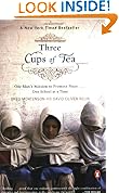 Three Cups of Tea: One Man's Mission to Promote Peace . . . One School at a Time