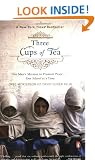 Three Cups of Tea: One Man's Mission to Promote Peace . . . One School at a Time