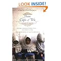 Three Cups of Tea: One Man's Mission to Promote Peace . . . One School at a Time