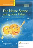 Produkt-Bild: Die kleine Sonne auf gro&szlig;er Fahrt - M&auml;rchensammlung zur naturwissenschaftlichen Bildung: M&auml;rchenbuch zur naturwissenschaftlichen Bildung Vorlesebuch