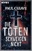 Paul Cleave �Die Toten schweigen nicht: Thriller� bestellen bei Amazon.de