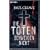 Die Toten schweigen nicht: Thriller