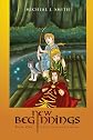 New Beginnings: Book One, A Life Forever Changed