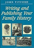 Writing and publishing your family history