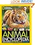 National Geographic Animal Encyclopedia: 2,500 Animals with Photos, Maps, and More!