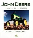 John Deere: A History of the Tractor