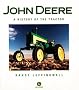 John Deere: A History of the Tractor