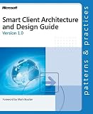 Smart Client Architecture and Design Guide (Patterns & Practices)
