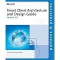 Smart Client Architecture and Design Guide (Patterns & Practices)