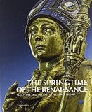The Springtime of the Renaissance: Sculpture and the Arts in Florence 1400-60