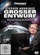 Stephen Hawkings großer Entwurf - Eine neue Erklärung des Universums