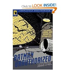 Batman Unauthorized: Vigilantes, Jokers, and Heroes in Gotham City (Smart Pop series)