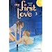 My first love, Tome 3 :