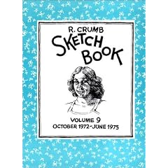 The R. Crumb Sketchbook, Vol. 9 by R. Crumb