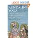 Kundalini Yoga: The Mysteries of the Fire: Unlock the Divine Spiritual Power Within You