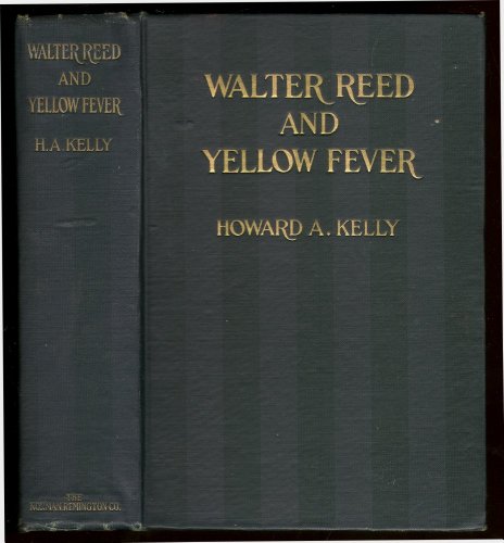Walter Reed and yellow fever,