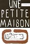 Une petite maison. Franz�sisch, deutsch, englisch