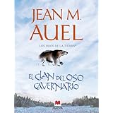 el clan del oso cavernario los hijos de la tierra spanish edition