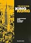 Tracking King Kong: A Hollywood Icon in World Culture (Contemporary Film and Television Series)