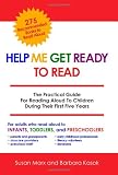 Help Me Get Ready To Read: The Practical Guide For Reading Aloud To Children During Their First Five Years