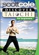Scott Cole: Discover Tai Chi For Beginners