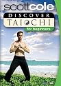 Scott Cole: Discover Tai Chi For Beginners