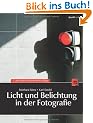 Licht und Belichtung in der Fotografie