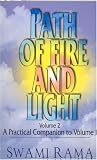 Path of Fire and Light (Vol 2): A Practical Companion to Volume One