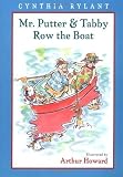 Mr. Putter & Tabby Row the Boat by Rylant, Cynthia [Paperback(1997/3/15)]