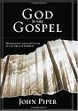 God Is the Gospel: Meditations on God's Love as the Gift of Himself