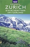 Zurich & Northeastern Switzerland (Adventure Guides)