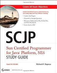 SCJP: Sun Certified Programmer for Java Platform Study Guide: SE6 (Exam CX-310-065)