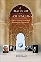 A Dialogue of Civilizations: Gulen's Islamic Ideals and Humanistic Discourse