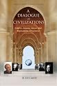 A Dialogue of Civilizations: Gulen's Islamic Ideals and Humanistic Discourse