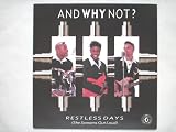 And Why Not Restless Days 7" Island IS426 EX/EX 1989 picture sleeve