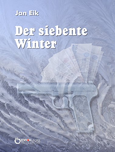 Der siebente Winter: Kriminalroman (German Edition)