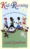 Kids Running: Have Fun, Get Faster & Go Farther [Paperback]