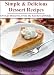 Simple and Delicious Dessert Recipes - Simple and Savory Recipes: From the Kitchen of Biddy Collection