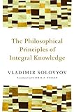 The philosophical principles of integral knowledge
