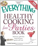 51dGSygxQIL. SL160  The Everything Healthy Cooking for Parties: Delicious, guilt free foods all your guests will love (Everything Series)