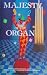 Majesty of the Organ